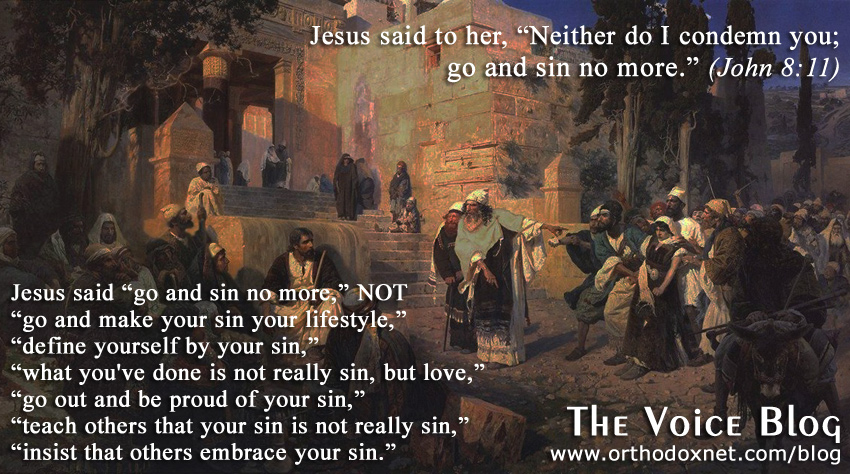 Jesus Christ Taught: Go and Sin No More!