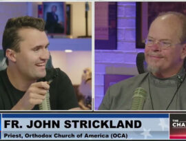 Charlie Kirk and Fr. John Strickland Discuss Orthodox Christianity - Full Interview